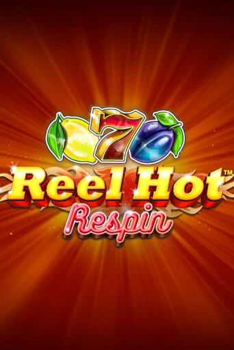 Бесплатная игра Reel Hot Respin | Вулкан Казино играть онлайн