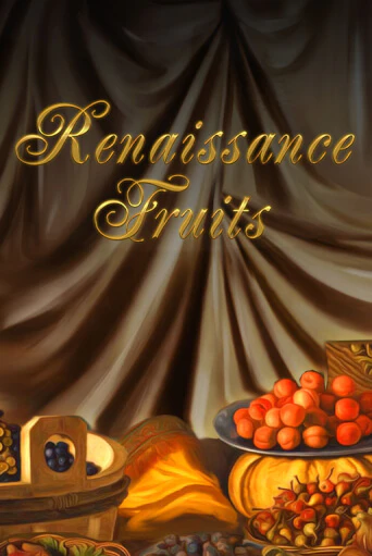 Бесплатная игра Renaissance Fruits | Вулкан Казино играть онлайн