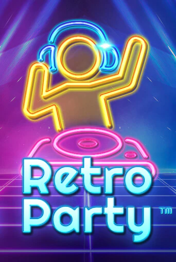 Бесплатная игра Retro Party | Вулкан Казино играть онлайн