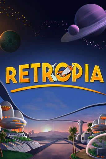 Бесплатная игра Retropia | Вулкан Казино играть онлайн