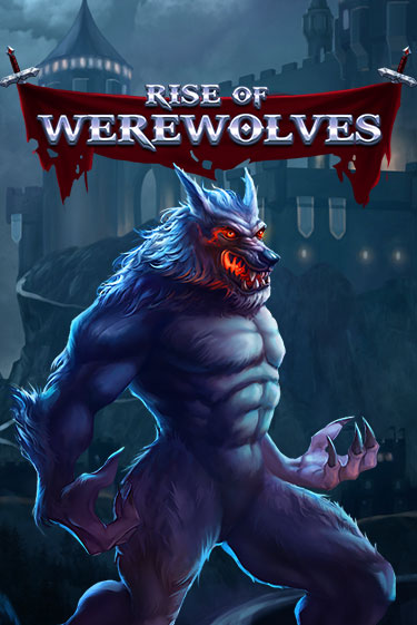 Бесплатная игра Rise Of Werewolves | Вулкан Казино играть онлайн