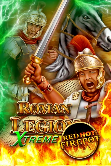Бесплатная игра Roman Legion Extreme Red Hot Firepot | Вулкан Казино играть онлайн