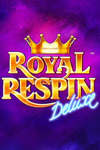 Бесплатная игра Royal Respin Deluxe | Вулкан Казино играть онлайн