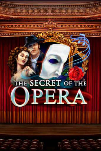 Бесплатная игра The Secret of the Opera | Вулкан Казино играть онлайн