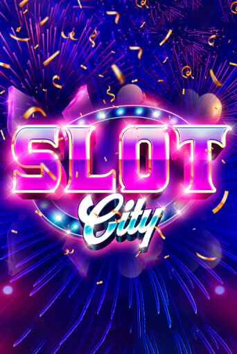 Бесплатная игра Slot City | Вулкан Казино играть онлайн