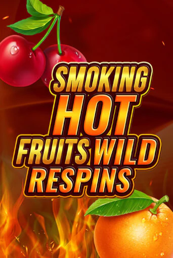 Бесплатная игра Smoking Hot Fruit Wild Respin | Вулкан Казино играть онлайн