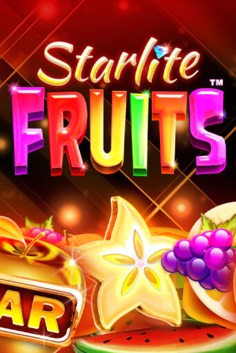 Бесплатная игра Starlite Fruits™ | Вулкан Казино играть онлайн