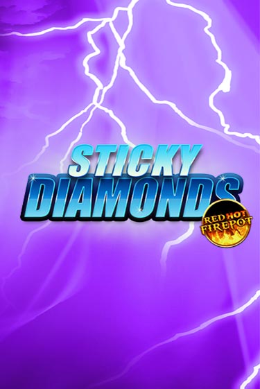 Бесплатная игра Sticky Diamonds Red Hot Firepot | Вулкан Казино играть онлайн