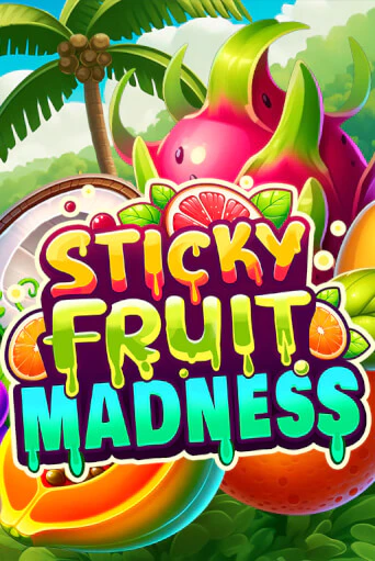 Бесплатная игра Sticky Fruit Madness | Вулкан Казино играть онлайн