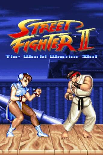 Бесплатная игра Street Fighter II: The World Warrior Slot | Вулкан Казино играть онлайн