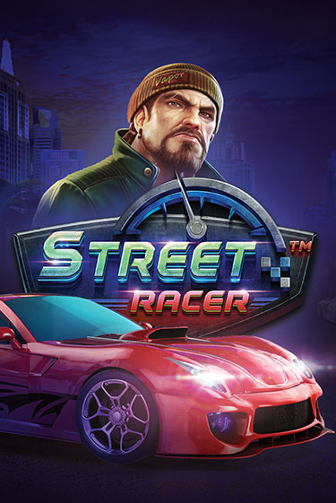 Бесплатная игра Street Racer | Вулкан Казино играть онлайн