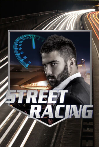Бесплатная игра Street Racing | Вулкан Казино играть онлайн