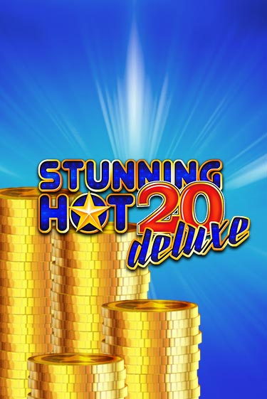 Бесплатная игра Stunning Hot 20 Deluxe | Вулкан Казино играть онлайн