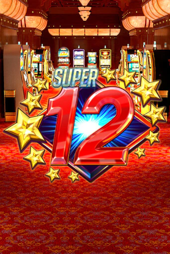 Бесплатная игра Super 12 Stars | Вулкан Казино играть онлайн