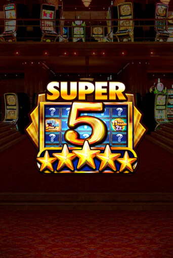 Бесплатная игра Super 5 Stars | Вулкан Казино играть онлайн
