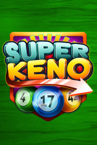 Бесплатная игра Super Keno | Вулкан Казино играть онлайн