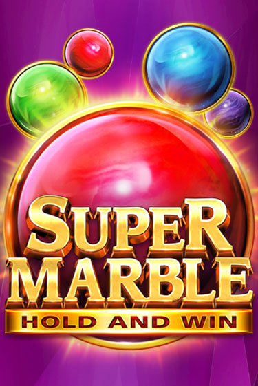 Бесплатная игра Super Marble: Hold and Win | Вулкан Казино играть онлайн