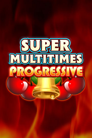 Бесплатная игра Super Multitimes Progressive | Вулкан Казино играть онлайн