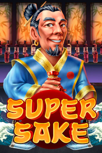 Бесплатная игра Super Sake | Вулкан Казино играть онлайн