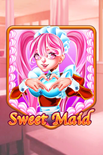 Бесплатная игра Sweet Maid | Вулкан Казино играть онлайн