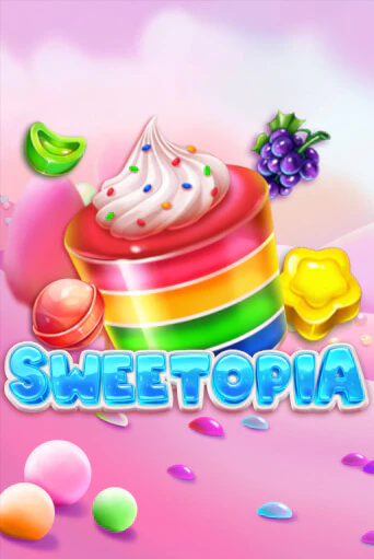 Бесплатная игра Sweetopia | Вулкан Казино играть онлайн