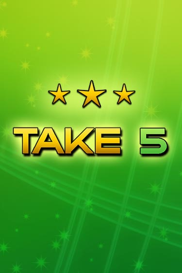 Бесплатная игра Take 5 | Вулкан Казино играть онлайн