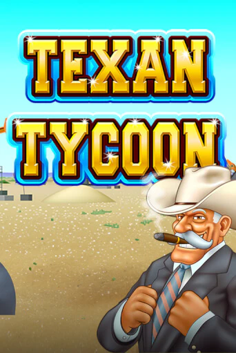 Бесплатная игра Texan Tycoon | Вулкан Казино играть онлайн