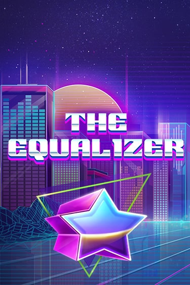Бесплатная игра The Equalizer | Вулкан Казино играть онлайн