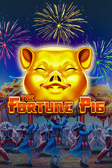 Бесплатная игра The Fortune Pig | Вулкан Казино играть онлайн