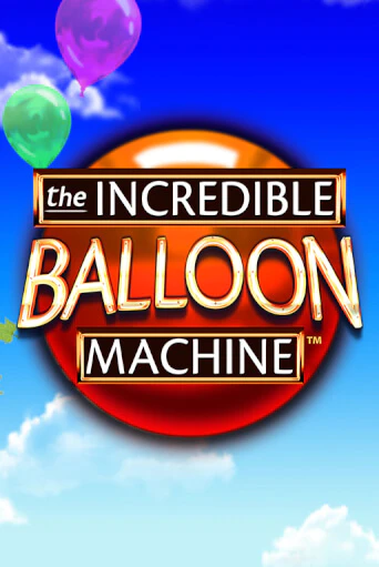 Бесплатная игра The Incredible Balloon Machine | Вулкан Казино играть онлайн