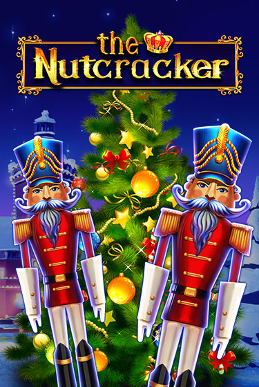 Бесплатная игра The Nutcracker | Вулкан Казино играть онлайн