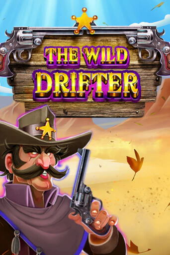 Бесплатная игра The Wild Drifter | Вулкан Казино играть онлайн