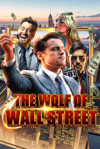 Бесплатная игра The Wolf of Wall Street | Вулкан Казино играть онлайн