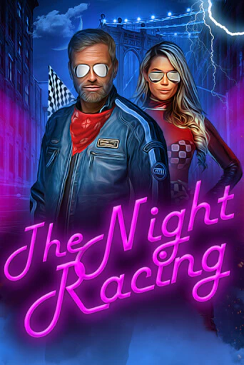 Бесплатная игра The Night Racing | Вулкан Казино играть онлайн