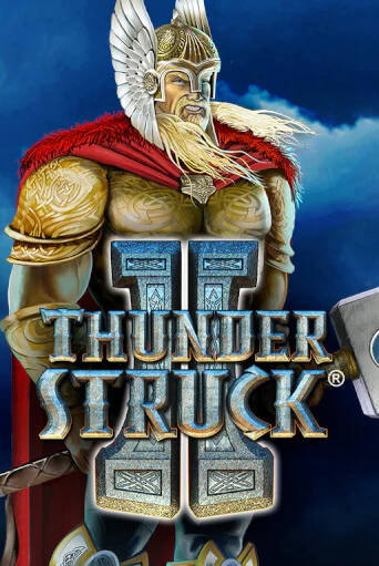 Бесплатная игра Thunderstruck II | Вулкан Казино играть онлайн
