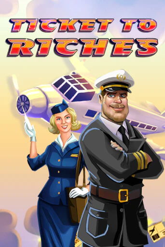 Бесплатная игра Ticket to Riches | Вулкан Казино играть онлайн