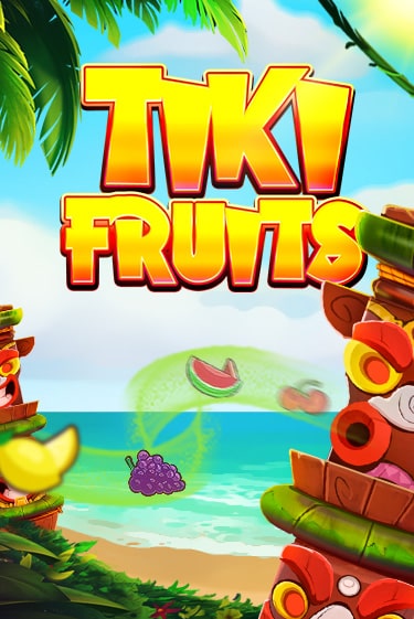 Бесплатная игра Tiki Fruits | Вулкан Казино играть онлайн
