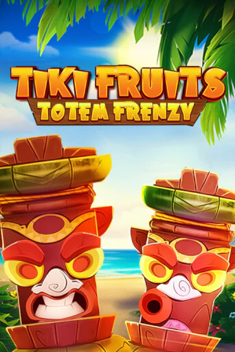 Бесплатная игра Tiki Fruits Totem Frenzy | Вулкан Казино играть онлайн