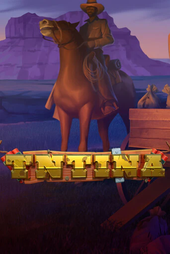 Бесплатная игра Tntina | Вулкан Казино играть онлайн