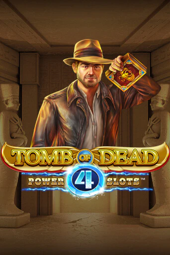 Бесплатная игра Tomb of Dead: Power 4 slots | Вулкан Казино играть онлайн