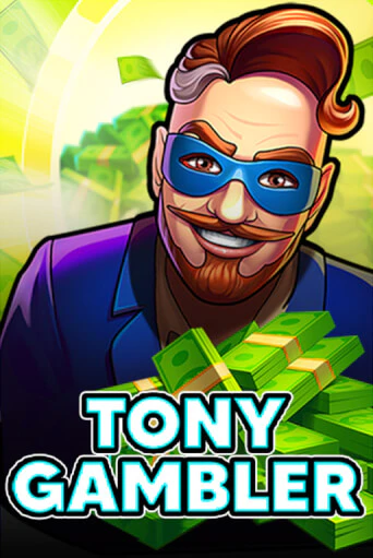 Бесплатная игра Tony Gambler | Вулкан Казино играть онлайн