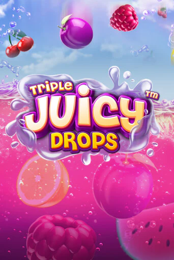 Бесплатная игра Triple Juicy Drops | Вулкан Казино играть онлайн