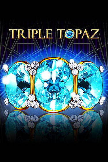 Бесплатная игра Triple Topaz | Вулкан Казино играть онлайн