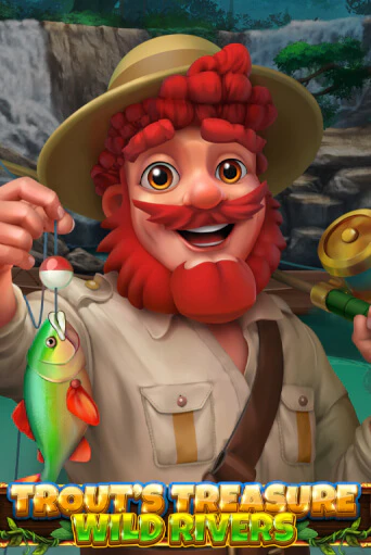 Бесплатная игра Trout's Treasure - Wild Rivers | Вулкан Казино играть онлайн