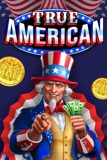 Бесплатная игра True American | Вулкан Казино играть онлайн