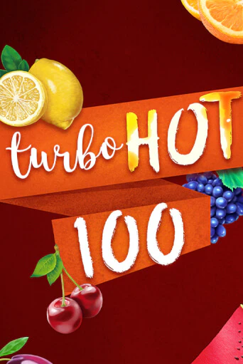 Бесплатная игра Turbo Hot 100 | Вулкан Казино играть онлайн
