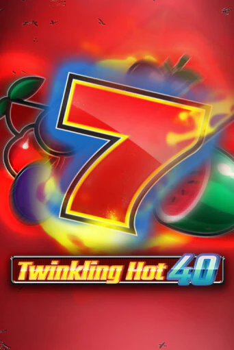 Бесплатная игра Twinkling Hot 40 | Вулкан Казино играть онлайн
