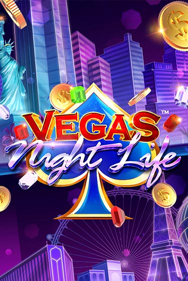Бесплатная игра Vegas Night Life | Вулкан Казино играть онлайн