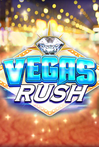 Бесплатная игра Vegas Rush | Вулкан Казино играть онлайн