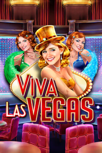Бесплатная игра Viva Las Vegas | Вулкан Казино играть онлайн